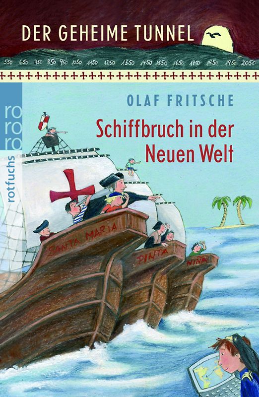 Der geheime Tunnel: Schiffbruch in der Neuen Welt