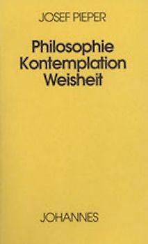 Philosophie - Kontemplation - Weisheit