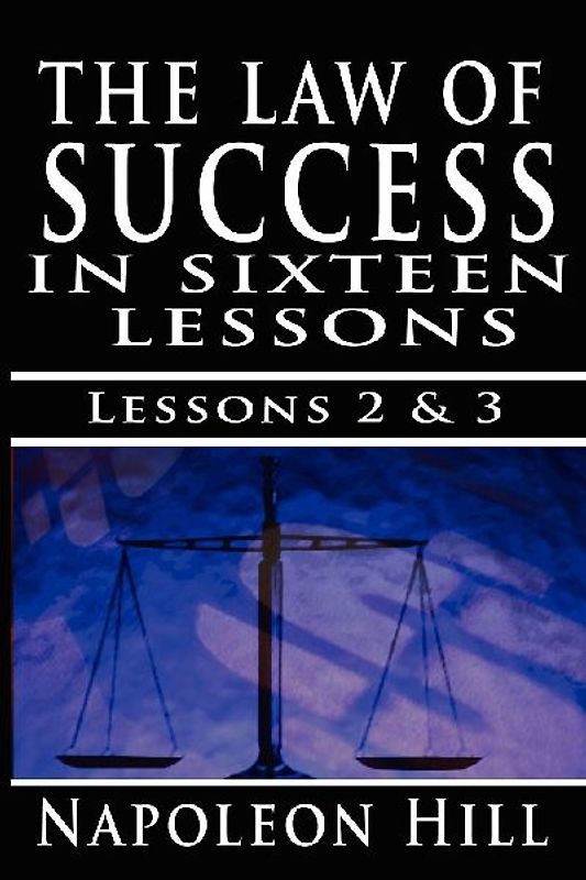 The Law of Success , Volume II & III
