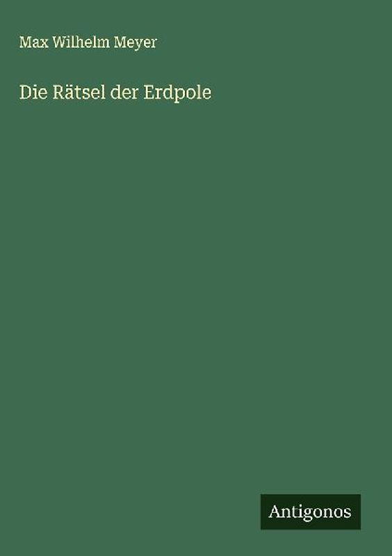 Die Rätsel der Erdpole