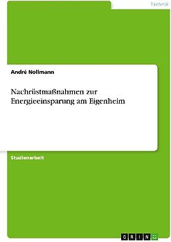 Nachrüstmaßnahmen zur Energieeinsparung am Eigenheim