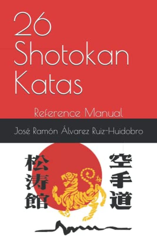 26 Shotokan Katas: Reference Manual