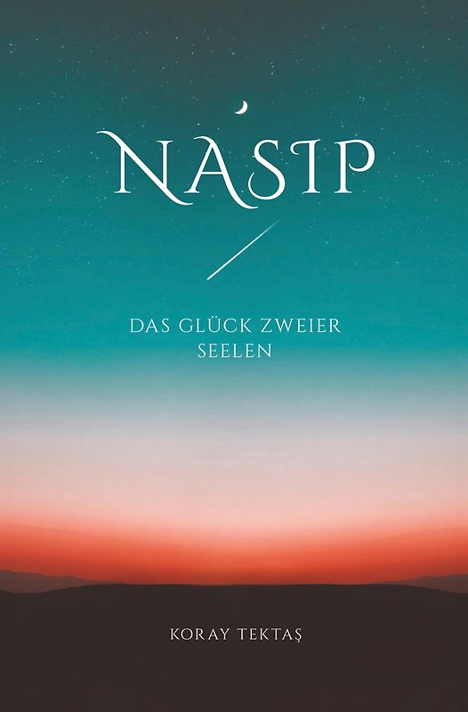 Nasip - Das Glück zweier Seelen