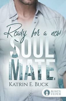 Ready for a new Soulmate: Adam & Monica (Brooklyn Love, Band 2)