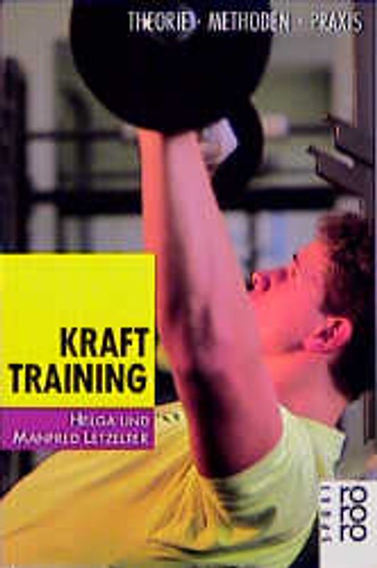 Krafttraining. Theorie, Methoden, Praxis