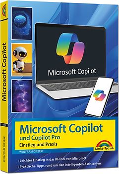 Microsoft Copilot und Copilot Pro – Einstieg und Praxis
