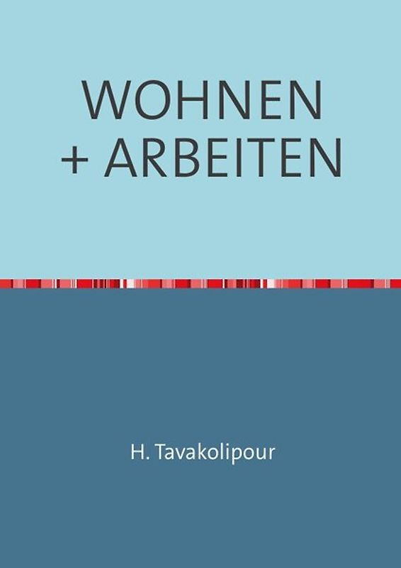 WOHNEN + ARBEITEN