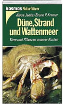 Düne, Strand und Wattenmeer. Tiere und Pflanzen unserer Küsten