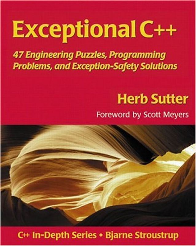 Exceptional C++: 47 Engineering Puzzles, Programming Problems, and Solutions, engl. Ed. - Herb Sutter