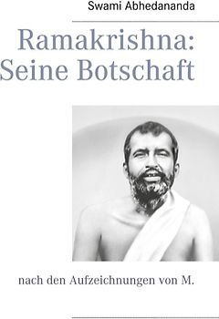 Ramakrishna: Seine Botschaft
