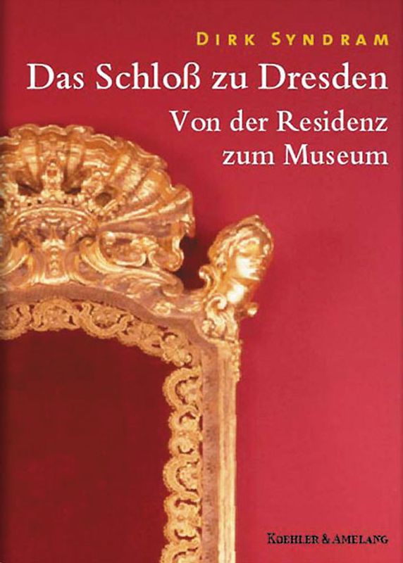 Das Schloss zu Dresden