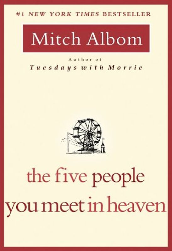 The Five People You Meet in Heaven - Mitch Albom