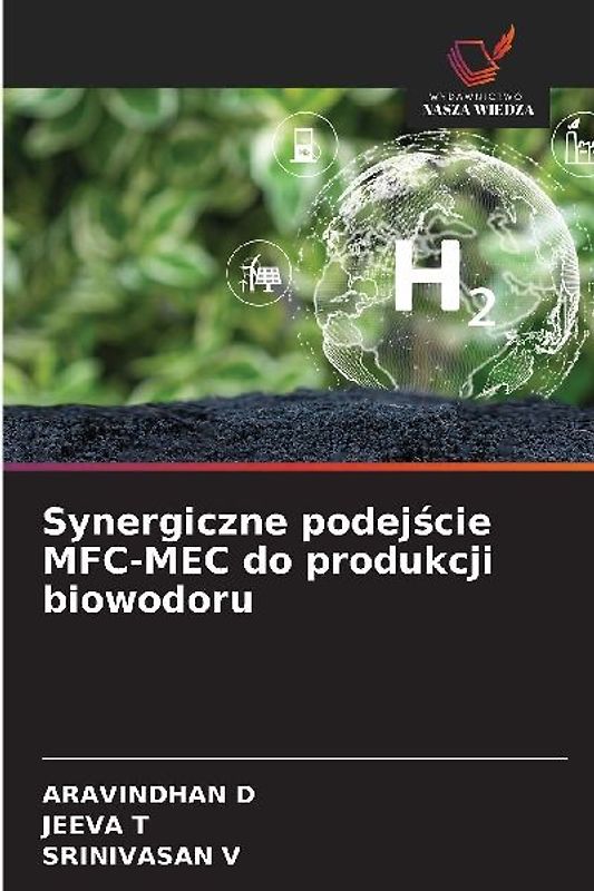 Synergiczne podej¿cie MFC-MEC do produkcji biowodoru