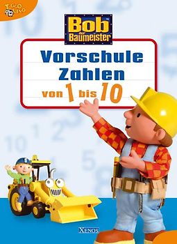 Bob der Baumeister - Vorschule Zahlen von 1 bis 10