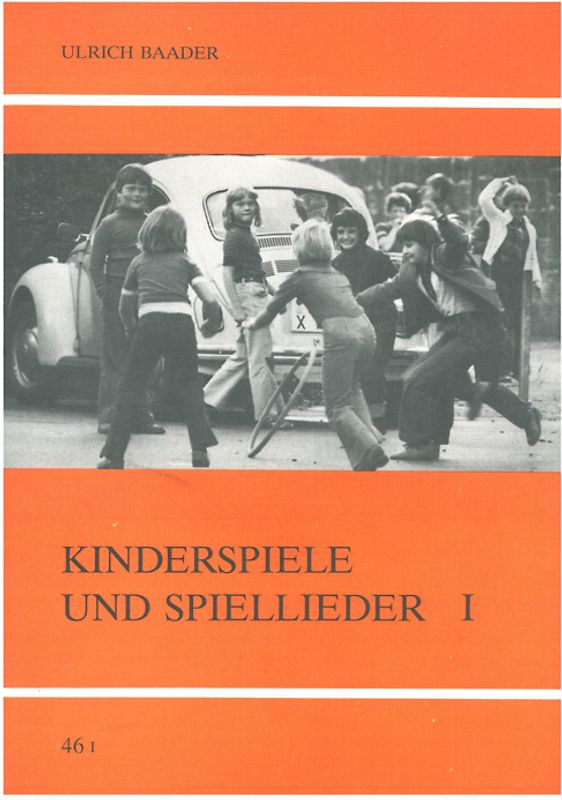 Kinderspiele und Spiellieder I/II