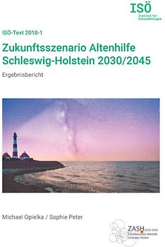 Zukunftsszenario Altenhilfe Schleswig-Holstein 2030/2045
