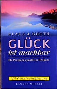 Glück ist machbar