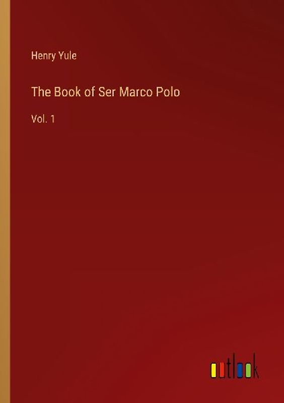 The Book of Ser Marco Polo