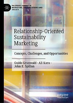 Relationship-Oriented Sustainability Marketing