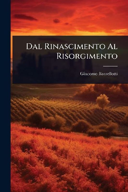 Dal Rinascimento Al Risorgimento