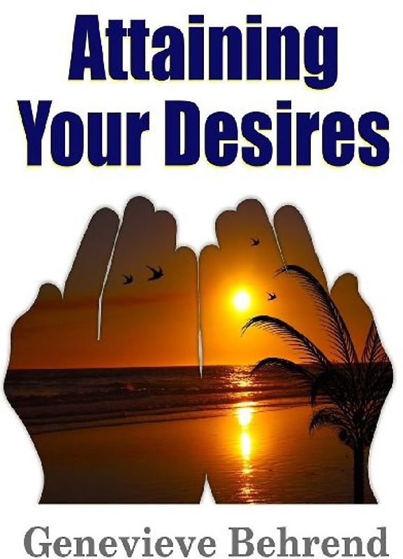 Attaining Your Desires