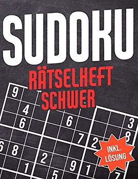 Sudoku Rätselheft Schwer: Sudoku Block mit 400 Rätseln - Schwierigkeitsstufe Schwer - Sudokublock mit Lösung, Anleitung, Tipps und Tricks - Rätselheft Sudoku Schwer für Erwachsene