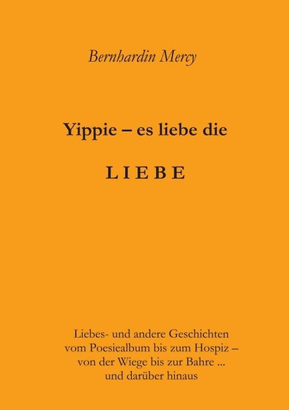Yippie – es lebe die LIEBE