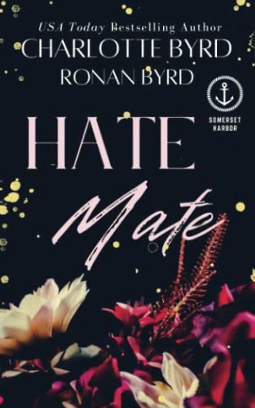 Hate Mate: A Somerset Harbor Novel (Cargill Brothers, Band 1)