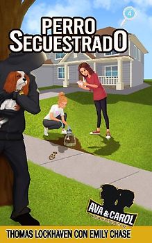Perro Secuestrado (Libro 4)