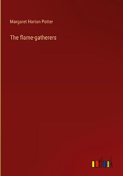 The flame-gatherers