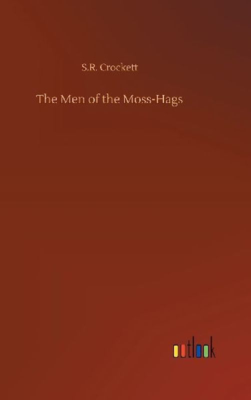 The Men of the Moss-Hags