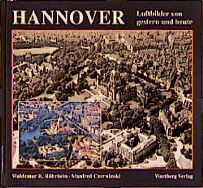 Hannover - Luftbilder von gestern und heute