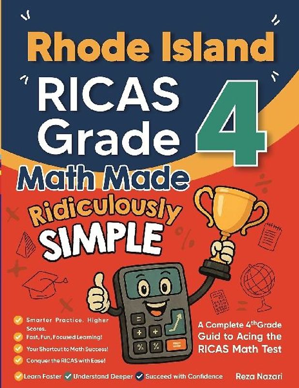 Rhode Island RICAS Grade 4 Math Made Ridiculously Simple