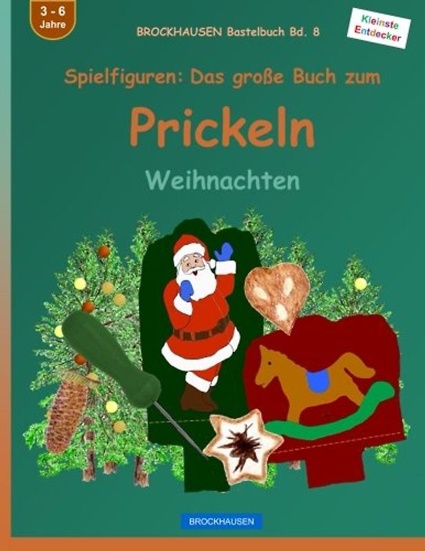 BROCKHAUSEN Bastelbuch Bd. 8 - Spielfiguren: Das grosse Buch zum Prickeln: Weihnachten