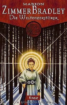 Die Weltenzerstörer. Ein Darkover-Roman