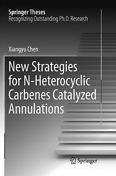 New Strategies for N-Heterocyclic Carbenes Catalyzed Annulations