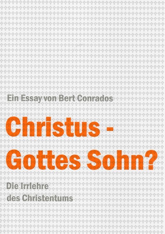Christus - Gottes Sohn?