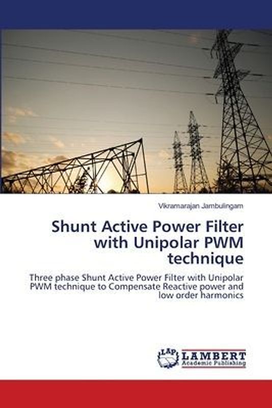 Shunt Active Power Filter with Unipolar PWM technique