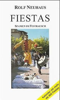 Fiestas - Spanien im Festrausch