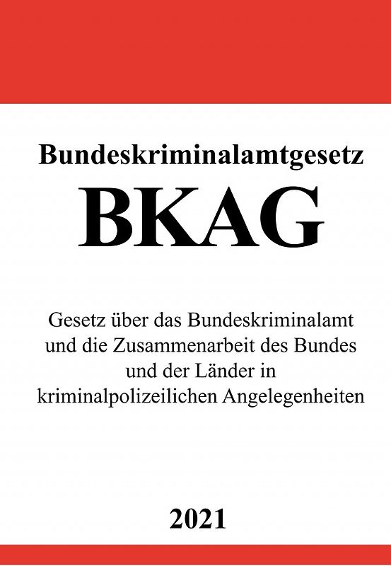 Bundeskriminalamtgesetz (BKAG)