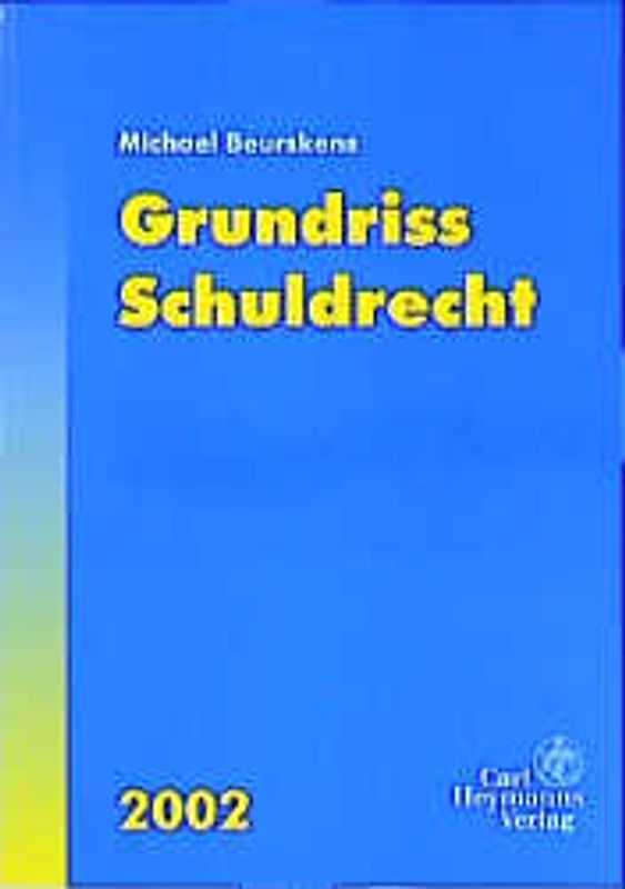 Grundriss Schuldrecht 2002