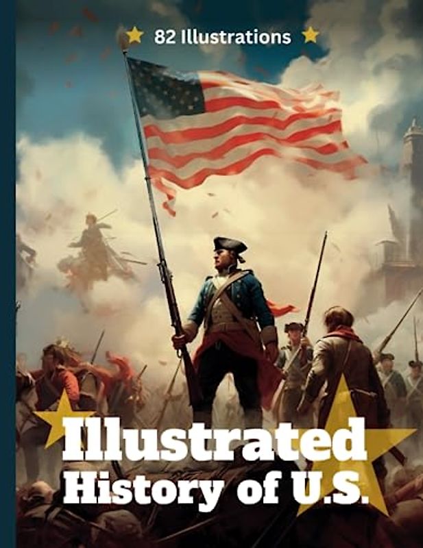 Illustrated History of USA: Awesome History of USA in Illustrations