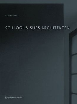 SCHLÖGL & SÜSS ARCHITEKTEN