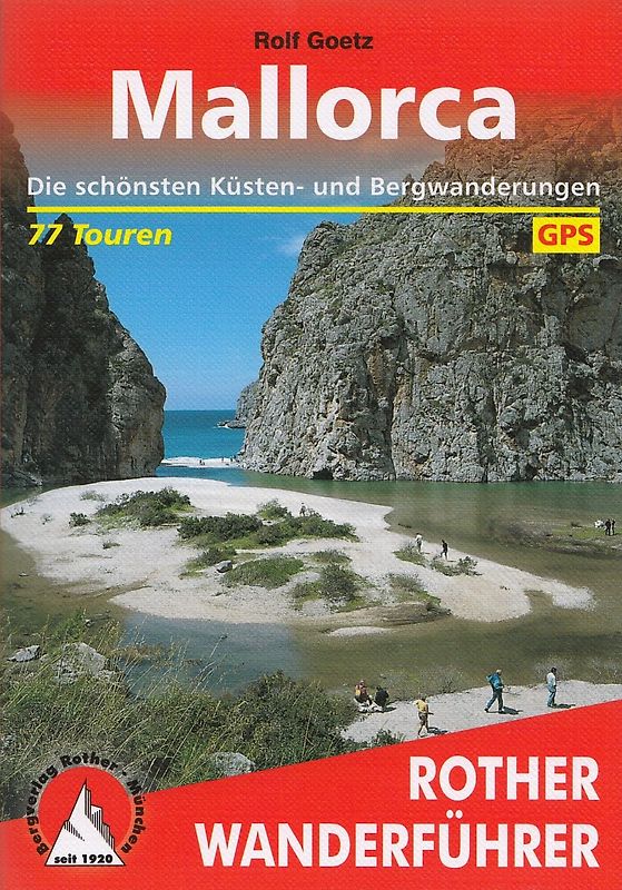 Mallorca. Die schönsten Küsten- und Bergwanderungen. 77 Touren. Mit GPS-Tracks