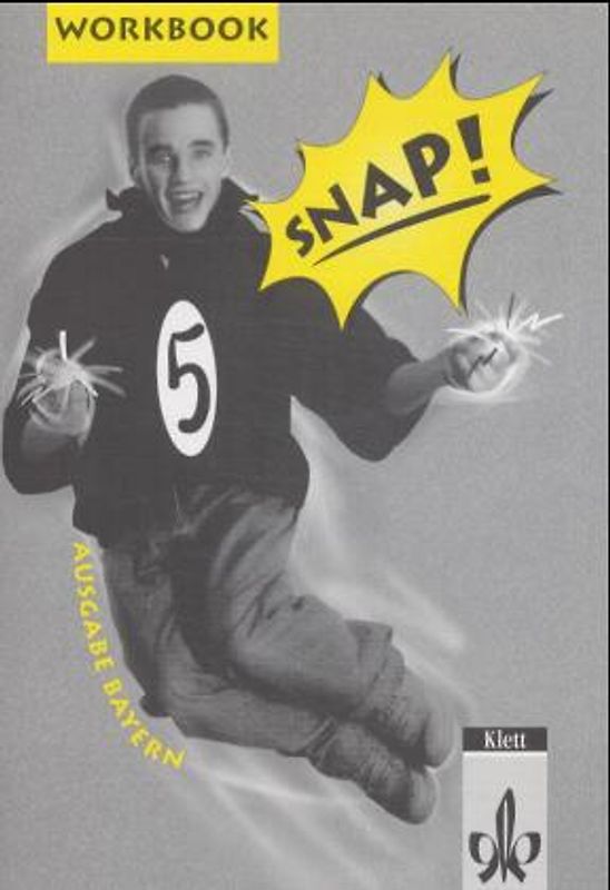Snap! / Ausgabe für Bayern. Workbook