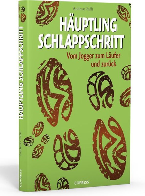 Häuptling Schlappschritt