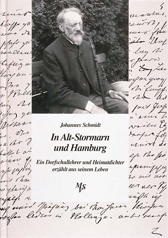 Johannes Schmidt - In Alt-Stormarn und Hamburg