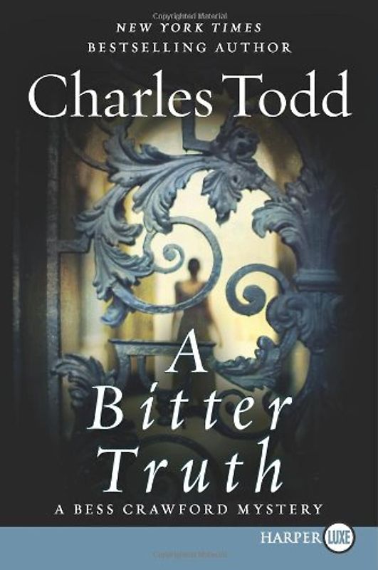 A Bitter Truth LP: A Bess Crawford Mystery (Bess Crawford Mysteries (Large Print))