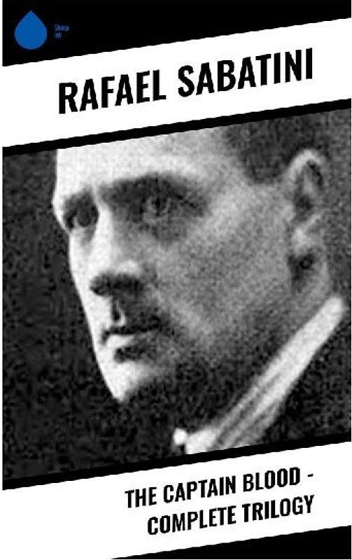 The Captain Blood - Complete Trilogy