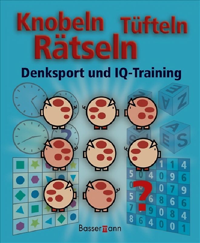 Knobeln, tüfteln, rätseln